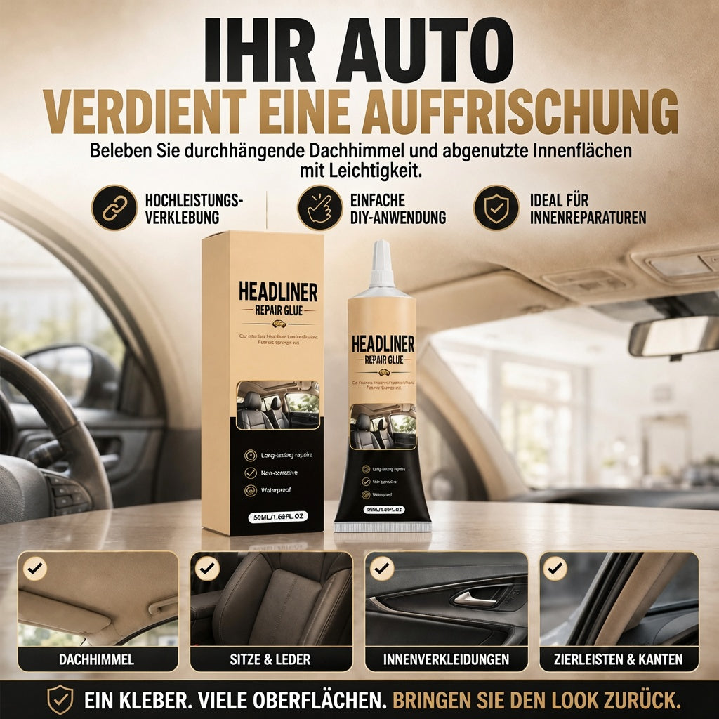 🔥 Heute -50 %! 🚗 Auto-Dachhimmel-Reparaturkleber – starke Haftung für schnelle Innenraum-Reparaturen